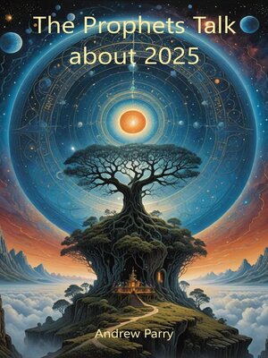 cover image of The Prophets Talk about 2025
